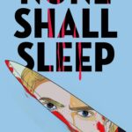 None Shall Sleep