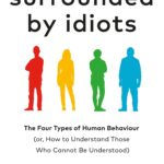Surrounded by Idiots
