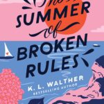 The summer of broken rules